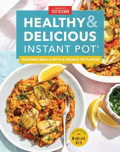 Healthy and Delicious Instant Pot (eBook, ePUB) - America'S Test Kitchen