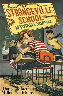 Strangeville School Is Totally Normal (eBook, ePUB) - Miller, Darcy