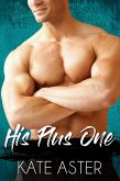 His Plus One (Brothers in Arms, #4) (eBook, ePUB)