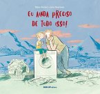 Eu ainda preciso de tudo isso (eBook, ePUB)