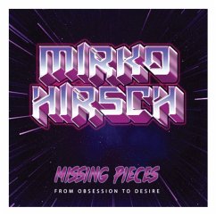 Missing Pieces: From Obsession To Desire - Hirsch,Mirko