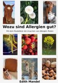 Wozu sind Allergien gut?