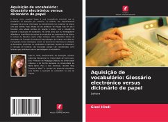 Aquisição de vocabulário: Glossário electrónico versus dicionário de papel - Hindi, Gizel