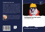 Veiligheid op het werk