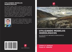 UTILIZANDO MODELOS HIDROLÓGICOS - Eshtawi, Tamer A.;Abdulla, Fayez A.