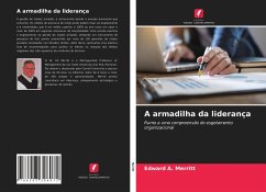 A armadilha da liderança - Merritt, Edward A.