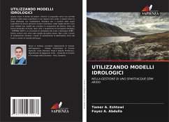 UTILIZZANDO MODELLI IDROLOGICI - Eshtawi, Tamer A.;Abdulla, Fayez A.