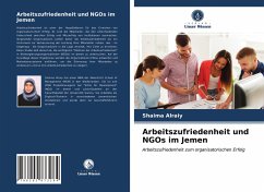 Arbeitszufriedenheit und NGOs im Jemen - Alraiy, Shaima