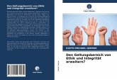 Den Geltungsbereich von Ethik und Integrität erweitern?