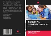 ABORDAGENS INOVADORAS À EDUCAÇÃO E FORMAÇÃO