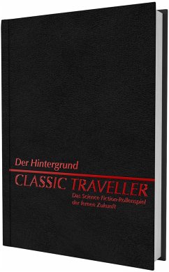Classic Traveller - Der Hintergrund - Fuchs, Werner;Cunningham, Jim;Sheridan, Gordon