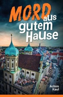 Mord aus gutem Hause - Kaul, Achim