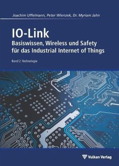 IO-Link - Band 2: Technologie - Uffelmann, Joachim R.;Wienzek, Peter;Jahn, Myriam