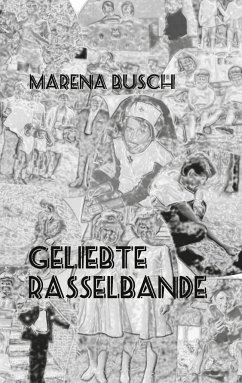 Geliebte Rasselbande - Busch, Marena