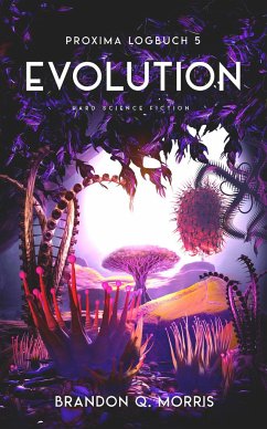 Proxima-Logbuch 5: Evolution - Morris, Brandon Q.