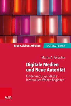 Grenzen setzen im Umgang mit Neuen Medien - Fellacher, Martin A.