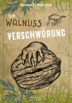 Die Walnussverschwörung - Dörrich, Verena Z.