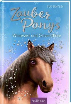 Zauberponys - Winterzeit und Glitzerschnee - Bentley, Sue