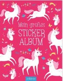 Mein großes Stickeralbum - Einhörner