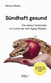 Sündhaft gesund