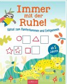 Immer mit der Ruhe!