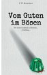 Vom Guten im Bösen - Bild 1