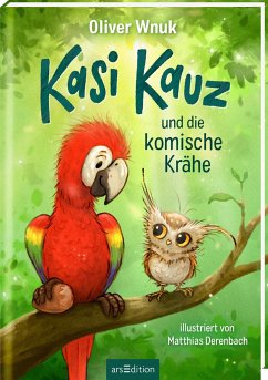 Kasi Kauz und die komische Krähe / Kasi Kauz Bd.1 - Wnuk, Oliver