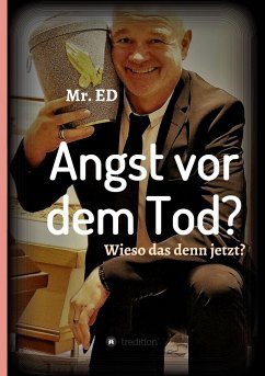 Angst vor dem Tod? Wieso das denn jetzt? - Damster, Mr. ED