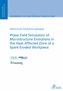 Phase Field Simulation of Microstructure Evolutions in the Heat Affected Zone of a Spark-Eroded Workpiece - Mohammadnejad, Menoush