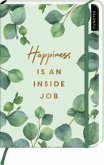 myNOTES Notizbuch A5: Happiness is an inside job