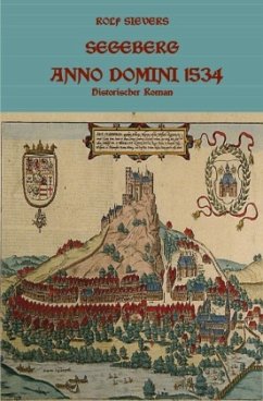 Segeberg Anno Domini 1534 Historischer Roman - Sievers, Rolf