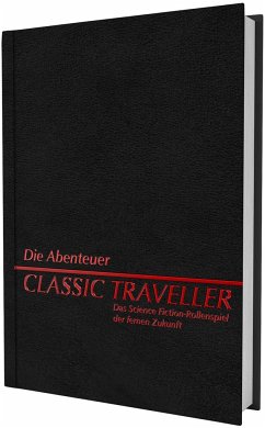 Classic Traveller - Die Abenteuer - Miller, Marc W.;Moore, Roger;Wiseman, Loren K.