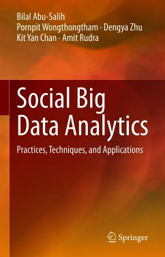 Social Big Data Analytics (eBook, PDF) - Abu-Salih, Bilal; Wongthongtham, Pornpit; Zhu, Dengya; Chan, Kit Yan; Rudra, Amit