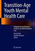 Transition-Age Youth Mental Health Care (eBook, PDF)