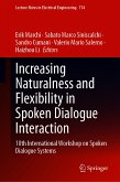 Increasing Naturalness and Flexibility in Spoken Dialogue Interaction (eBook, PDF)