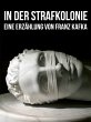 In der Strafkolonie (eBook, ePUB) - Bild 1