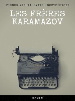 Les Frères Karamazov (eBook, ePUB) - Dostoïevski, Fiodor Mikhaïlovitch