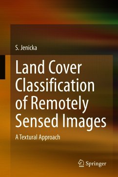 Land Cover Classification of Remotely Sensed Images (eBook, PDF) - Jenicka, S.