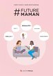 # Future Maman (eBook, ePUB) - Bild 1