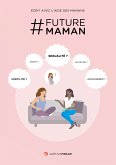 # Future Maman (eBook, ePUB)