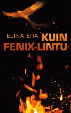 Kuin Fenix-lintu (eBook, ePUB)