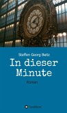 In dieser Minute (eBook, ePUB)