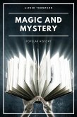 Magic and Mystery (Illustrated) (eBook, ePUB)