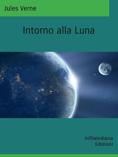 Intorno alla Luna (eBook, ePUB) - Verne, Jules