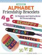 Making Alphabet Friendship Bracelets... - Bild 1