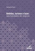 Bebidas, turismo e lazer (eBook, ePUB) Bebidas, turismo e lazer (eBook, ePUB)