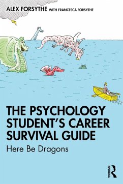 The Psychology Student's Career Survival Guide (eBook, PDF) - Forsythe, Alex