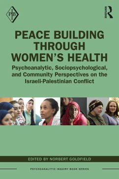 Peace Building Through Women's Health (eBook, PDF) Cover Peace Building Through Women's Health (eBook, PDF)