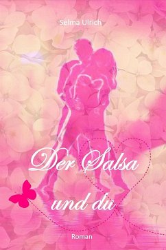 Der Salsa und du (eBook, ePUB) - Ulrich, Selma