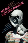 Media Ventriloquism (eBook, PDF)